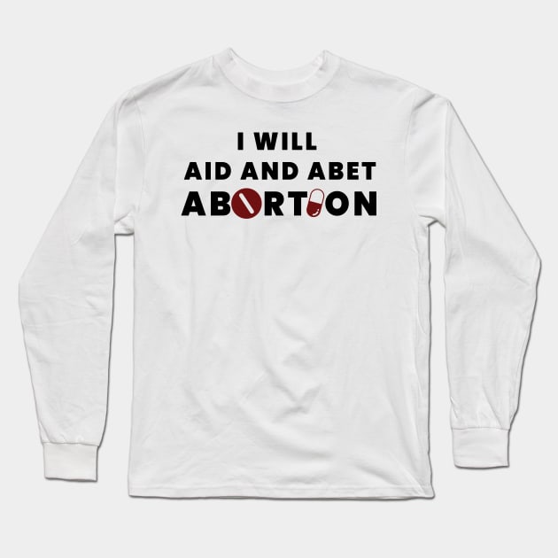 Anti Abortion Protest Design Long Sleeve T-Shirt by Eyanosa